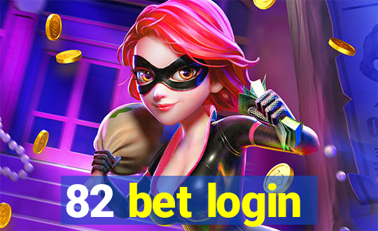 82 bet login